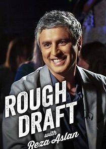 Watch Rough Draft with Reza Aslan