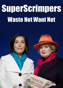 Watch SuperScrimpers: Waste Not Want Not