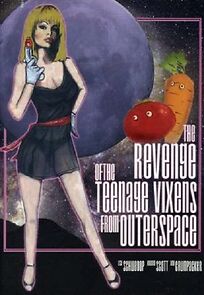 Watch The Revenge of the Teenage Vixens from Outer Space