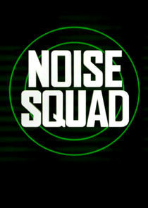 Watch Noise Squad