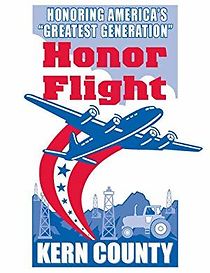 Watch Honor Flight Kern County