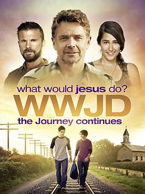 Watch WWJD What Would Jesus Do? The Journey Continues