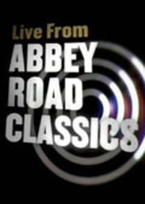 Watch Live from Abbey Road Classics