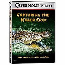 Watch Capturing the Killer Croc