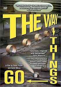 Watch The Way Things Go (Short 1987)