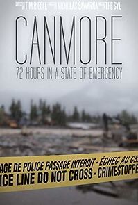 Watch Canmore: 72 Hours in a State of Emergency