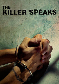 Watch The Killer Speaks