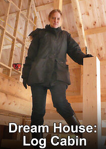 Watch Dream House: Log Cabin