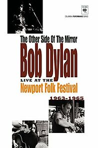 Watch The Other Side of the Mirror: Bob Dylan at the Newport Folk Festival