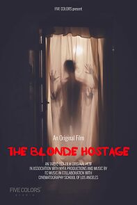 Watch The Blonde Hostage (Short 2013)