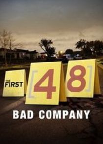 Watch The First 48: Bad Company