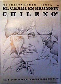 Watch El Charles Bronson chileno: o idénticamente igual