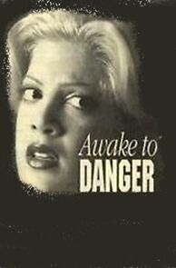 Watch Awake to Danger