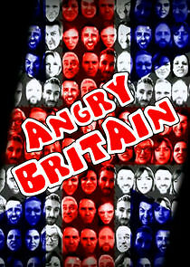 Watch Angry Britain