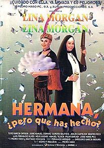 Watch Hermana, pero ¿qué has hecho?