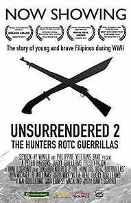 Watch Unsurrendered 2: The Hunters ROTC Guerrillas