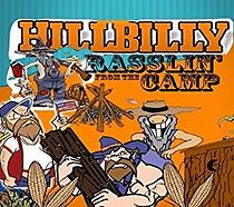 Watch Hillbilly Rasslin' from the Camp