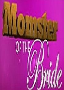 Watch Momster of the Bride