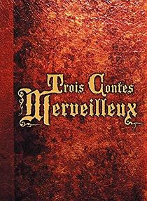 Watch Trois contes merveilleux