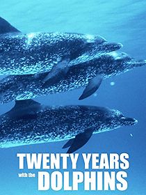 Watch Twenty Years with the Dolphins