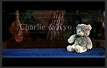 Watch Charlie & Kyo