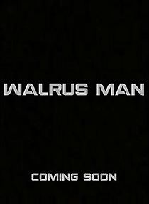 Watch Walrus Man