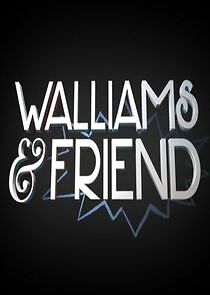 Watch Walliams & Friend