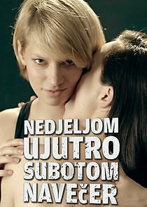 Watch Nedjeljom ujutro, subotom navečer