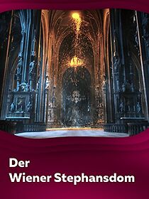 Watch Der Wiener Stephansdom - Die Wiedergeburt eines Wahrzeichens