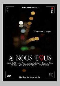 Watch A nous tous