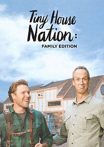 Watch Tiny House Nation: Family Edition