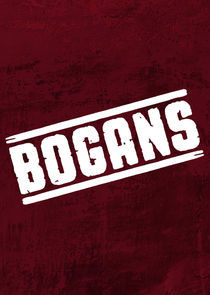 Watch Bogans