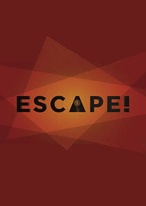 Watch Escape!