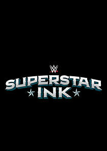 Watch WWE Superstar Ink