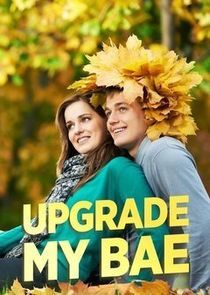 Watch Upgrade My Bae