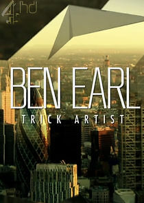 Watch Ben Earl: Trick Artist