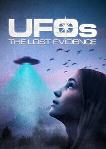 Watch UFOs: The Lost Evidence