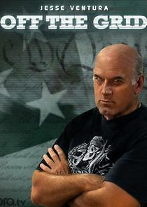 Watch Off the Grid with Jesse Ventura