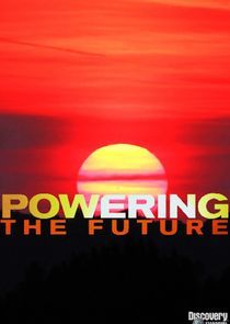 Watch Powering the Future