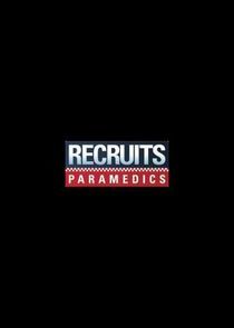 Watch Recruits: Paramedics