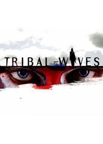 Watch Tribal Wives