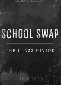 Watch School Swap: The Class Divide