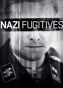 Watch Nazi Fugitives