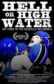 Watch Hell or High Water: The Story of the Nashville Rollergirls