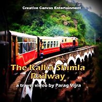 Watch The Kalka: Shimla Railway