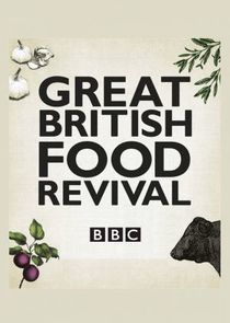 Watch Great British Food Revival