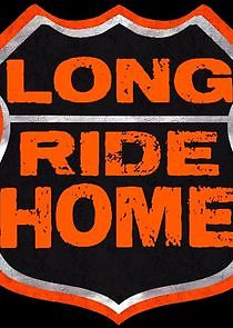 Watch Long Ride Home with Bear Woznick