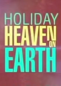 Watch Holiday: Heaven on Earth