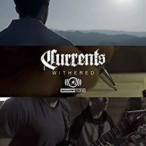 Watch Currents: Withered