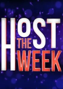 Watch Host the Week